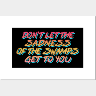 Swamp Of Sadness / 80s Retro Typography Posters and Art